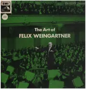 Beethoven / Brahms / Wagner a.o. - The Art Of Felix Weingartner