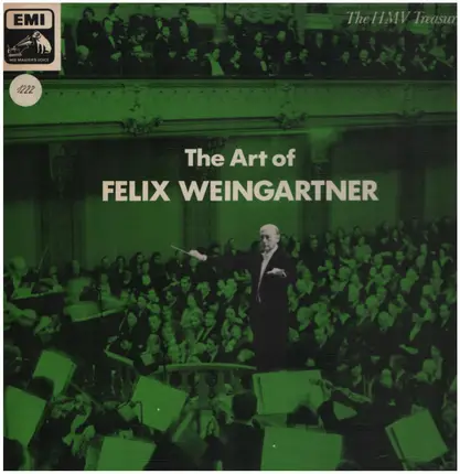 Beethoven / Brahms / Wagner a.o. - The Art Of Felix Weingartner