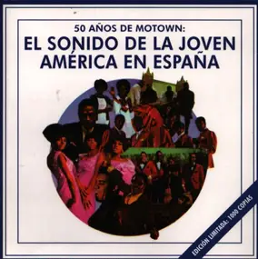 Motown - 50 años de Motown el sonido de la joven América en España