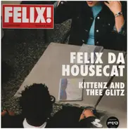 Felix Da Housecat - Kittenz and Thee Glitz