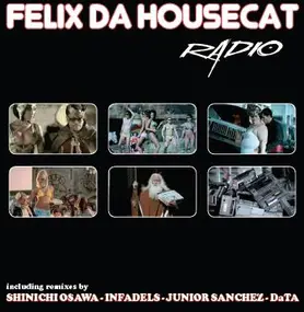 Felix da Housecat - Radio