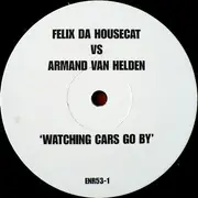 12inch Vinyl Single - Felix Da Housecat - Watching Cars Go By