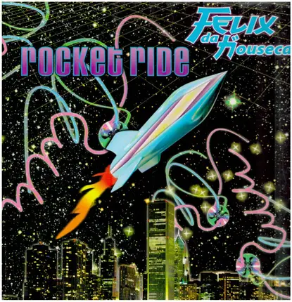 Felix Da Housecat - Rocket Ride