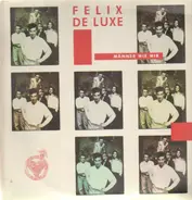Felix De Luxe - Männer Wie Wir