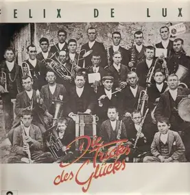 Felix de Luxe - Die Tricks des Glücks