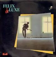 Felix de Luxe - Felix de Luxe