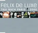 CD Single - Felix De Luxe - Taxi Nach Paris 2000