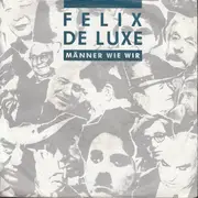 7inch Vinyl Single - Felix De Luxe - Männer Wie Wir