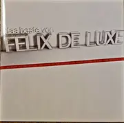 CD - Felix De Luxe - Das Beste Von