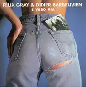 7inch Vinyl Single - Félix Gray & Didier Barbelivien - E Vado Via