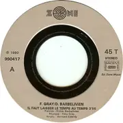7inch Vinyl Single - Félix Gray & Didier Barbelivien - Il Faut Laisser Le Temps Au Temps