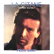 Félix Gray - La Gitane (Ma Tête Tourne...)