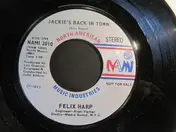 Felix Harp - Jackie's Back In Town