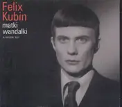 Felix Kubin - Matki Wandalki