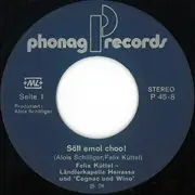 7inch Vinyl Single - Felix Küttel - Söll Emol Choo!