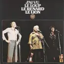 Double LP - Félix Leclerc , Gilles Vigneault , Robert Charlebois - J'Ai Vu Le Loup Le Renard Le Lion - Gatefold