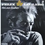 Félix Leclerc - Moi, Mes Souliers