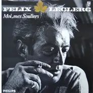 Félix Leclerc - Moi, Mes Souliers
