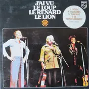 Félix Leclerc - J'Ai Vu Le Loup Le Renard Le Lion
