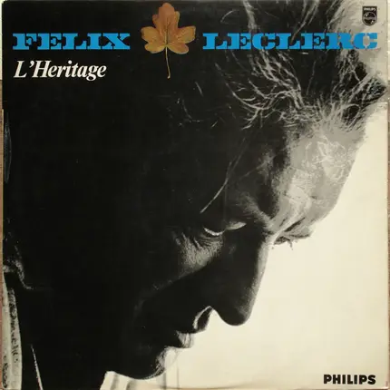 Félix Leclerc - L'Héritage