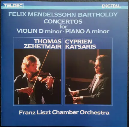Mendelssohn - Concertos For Violin D Minor - Piano A Minor