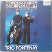 CD - Mendelssohn-Bartholdy - Klaviertrios Nr. 1 & 2 (Piano Trios · Trios Pour Piano)
