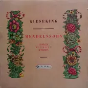 LP - Mendelssohn / Walter Gieseking - Songs Without Words - Mono