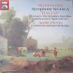Felix Mendelssohn-Bartholdy - Symphony No.4 In A 'Italian' / Overtures