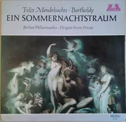 LP - Felix Mendelssohn-Bartholdy - Berliner Philharmoniker Dirigent Ferenc Fricsay - Ein Sommernachtstraum - Red labels
