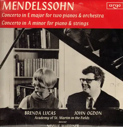 Felix Mendelssohn-Bartholdy - Brenda Lucas , John Ogdon , The Academy Of St. Martin-in-the-Fields D - Concerto In E Major For Two Pianos And Orchestra / Concerto In A Minor For Piano And Strings