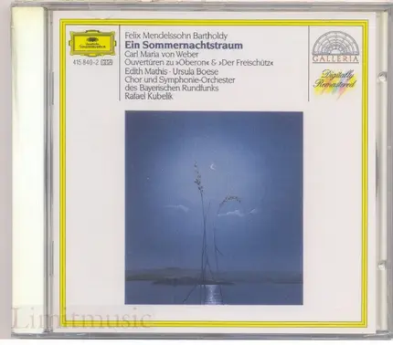 Mendelssohn - Ein Sommernachtstraum, Overtüren Zu »Oberon« & »Der Freischütz«