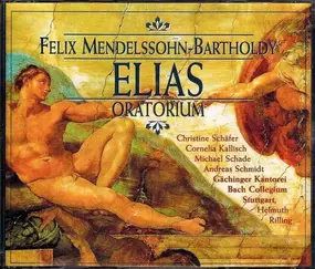 Mendelssohn-Bartholdy - Elias (Oratorium)