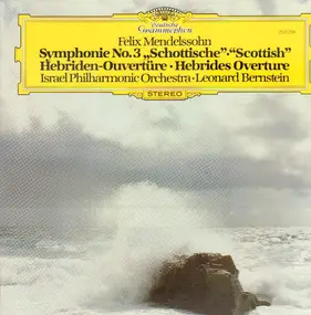 Felix Mendelssohn-Bartholdy - Symphonien No.3,, 'Schottische' • 'Scottish' / Hebriden-Ouverture. Hebrides Overture