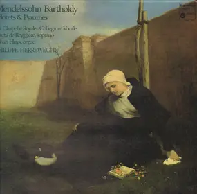 Felix Mendelssohn-Bartholdy - Motets & Psaumes