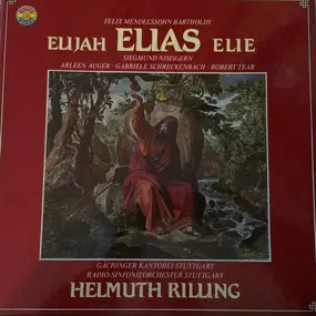 Felix Mendelssohn-Bartholdy - Elias = Elijah = Elie