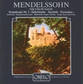 Felix Mendelssohn-Bartholdy - Symphonie Nr.3 "Scottish" - Midsummer Night's Dream