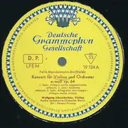 LP - Felix Mendelssohn-Bartholdy • Max Bruch - Wolfgang Schneiderhan , Violine • Radio-Symphonie-Orchest - Konzert Für Violine Und Orchester E-Moll Op. 64 / Konzert Für Violine Und Orchester Nr. 1 G-Moll Op. 26 - HI-FI