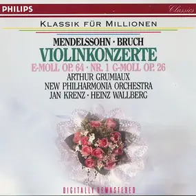 Felix Mendelssohn-Bartholdy - Violinkonzerte (E-moll Op. 64 · Nr. 1 G-moll Op. 26)