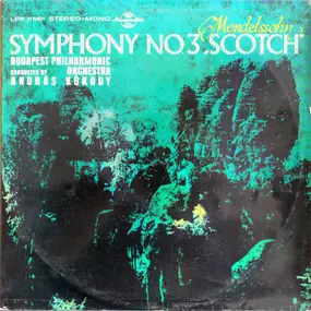 Felix Mendelssohn-Bartholdy - Symphony No. 3 "Scotch"