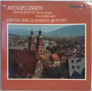 Felix Mendelssohn-Bartholdy , The Vienna Philharmonia Quintet - String Quintet No.1 In A Major / No.2 In B Flat Major