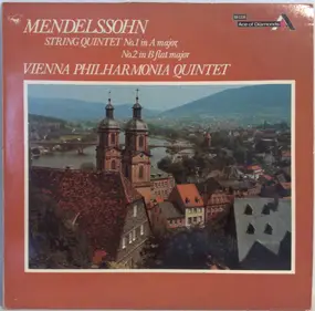 Felix Mendelssohn-Bartholdy - String Quintet No.1 In A Major / No.2 In B Flat Major