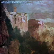 Mendelssohn-Bartholdy - Orgelwerke
