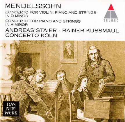 Mendelssohn - Concerto For Violin, Piano And Strings In D Minor / Concerto For Piano And Strings In A Minor