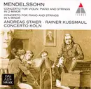 CD - Mendelssohn - Concerto For Violin, Piano And Strings In D Minor / Concerto For Piano And Strings In A Minor