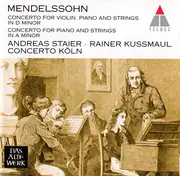 CD - Mendelssohn - Concerto For Violin, Piano And Strings In D Minor / Concerto For Piano And Strings In A Minor