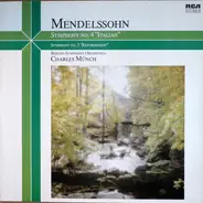 Felix Mendelssohn-Bartholdy , Boston Symphony Orchestra , Charles Munch - Symphony No. 4 'Italian / Symphony No. 5 'Reformation'