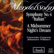 Mendelssohn - Symphony No. 4 "Italian"/A Midsummer Night's Dream