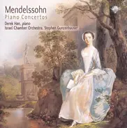 Felix Mendelssohn-Bartholdy - Piano Concertos