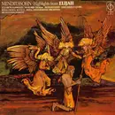 LP - Felix Mendelssohn-Bartholdy , Elizabeth Harwood , Marjorie Thomas , Richard Lewis , The Royal Chora - Highlights From Elijah