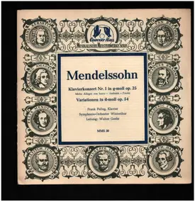 Felix Mendelssohn-Bartholdy - Klavierkonzert Nr. 1 In G-Moll Op. 25, Variationen In D-Moll Op. 54